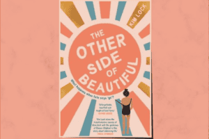 Read more about the article The Other Side of Beautiful by Kym Lock